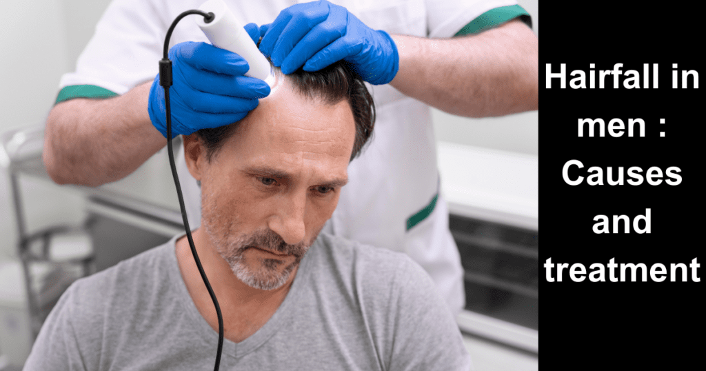 Hairfall In Men Understanding The Causes And Treatment Skincell Clinic 9650